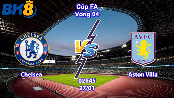 Chelsea vs Aston Villa Cup FA bk8vne