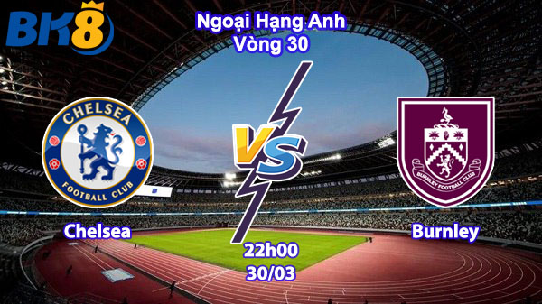 Chelsea vs Burnley bk8vne